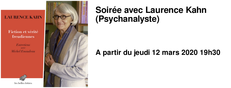 Soir�e avec Laurence Kahn (Psychanalyste)